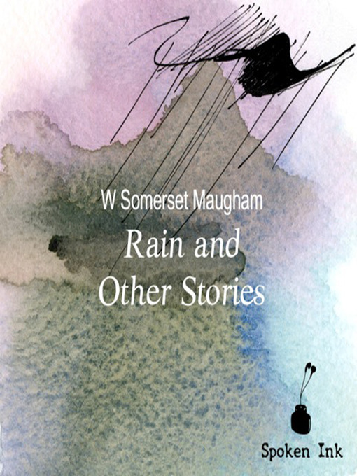 Title details for Rain and Other Stories by W. Somerset Maugham - Available